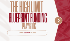 The High Limit Blueprint Funding Playbook