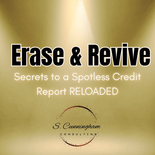 Erase and Revive: Secrets to a Spotless Credit Report RELOADED