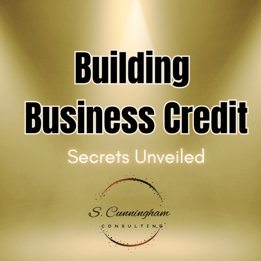 Building Business Credit: Secrets Unveiled eBook