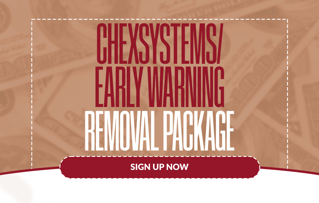 ChexSystems & Early Warnings Removal Service