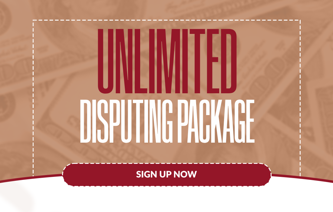 UNLIMITED DISPUTE CREDIT REPAIR PACKAGE