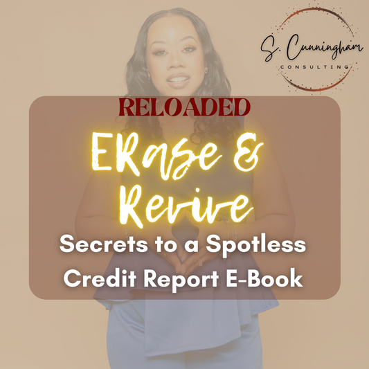 Erase and Revive: Secrets to a Spotless Credit Report RELOADED